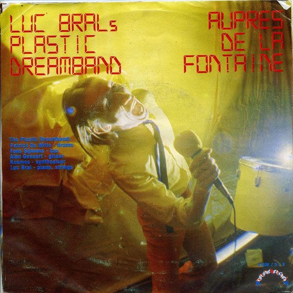 Luc Bral's Plastic Dreamband - Londen Parijs Amsterdam