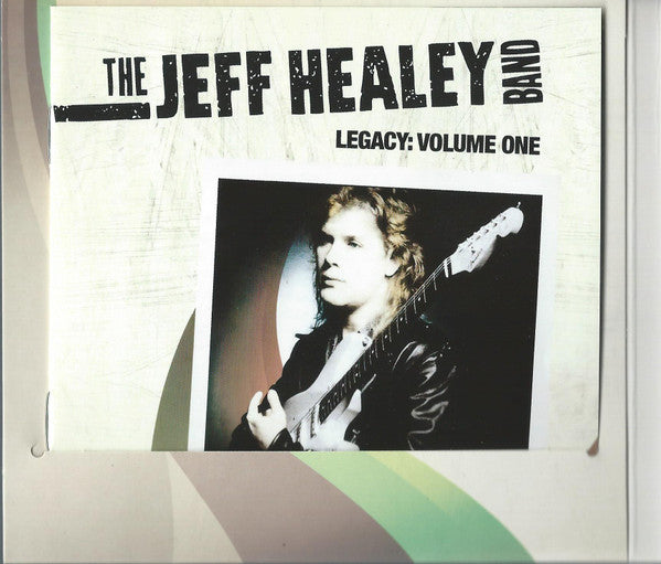 The Jeff Healey Band -Legacy: Volume One