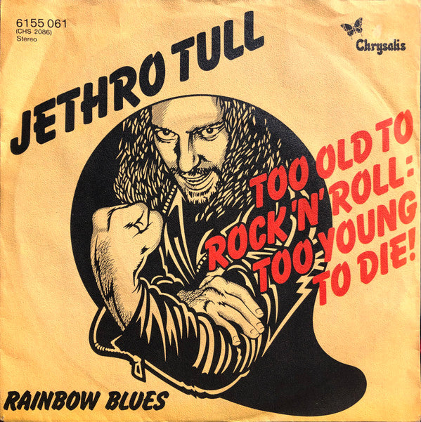 Jethro Tull -Too Old To Rock 'N' Roll; Too Young To Die