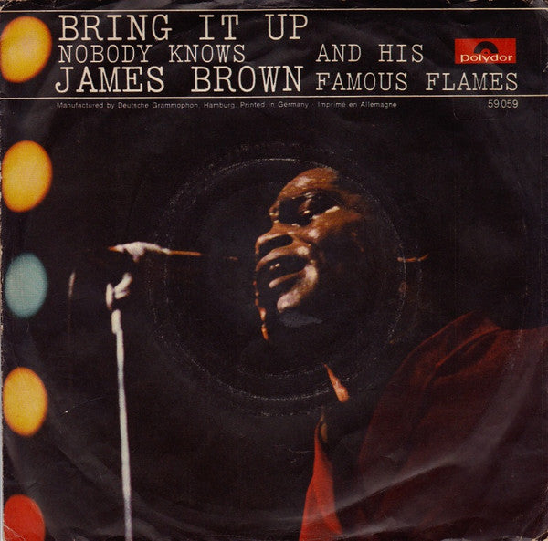 James Brown & His Famous Flames* -Bring It Up / Nobody Knows