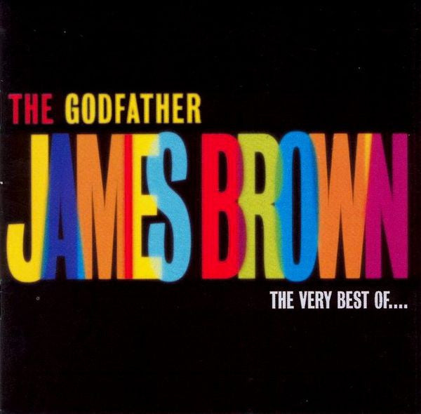 James Brown -The Godfather (The Very Best Of James Brown)