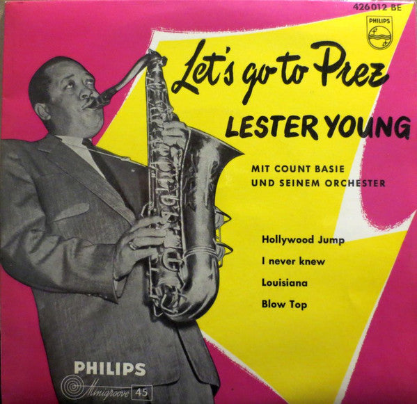 Lester Young Mit Count Basie Und Seinem Orchester* -Let's Go To Prez
