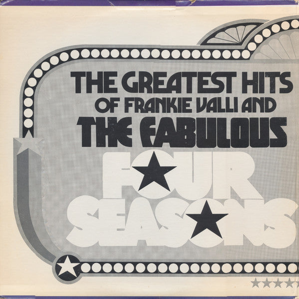 Frankie Valli And The Four Seasons* -The Greatest Hits Of Frankie Valli And The Fabulous Four Seasons