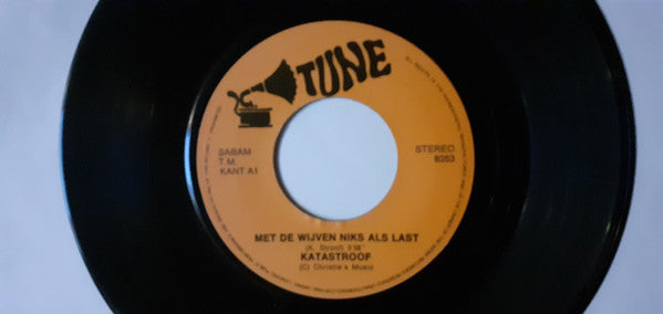 Katastroof - Met De Wijven Niks Als Last