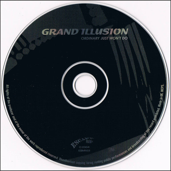 Grand Illusion (3) -Ordinary Just Won't Do