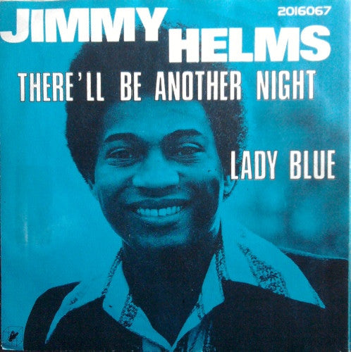 Jimmy Helms -There'll Be Another Night