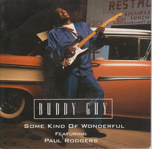 Buddy Guy Featuring Paul Rodgers - Some Kind Of Wonderful