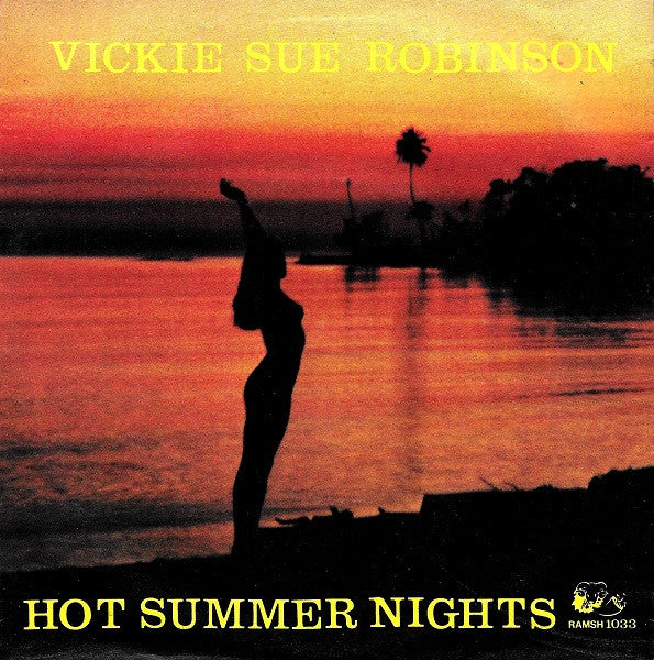 Vickie Sue Robinson* -Hot Summer Nights