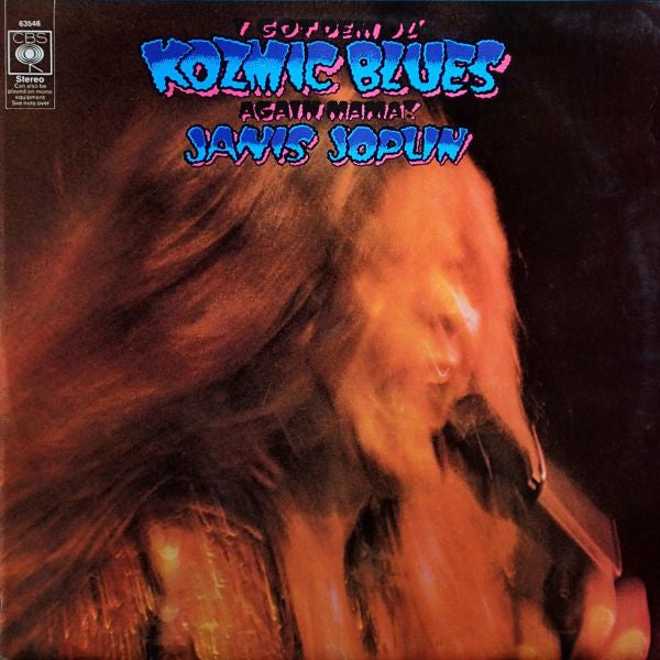 Janis Joplin -I Got Dem Ol' Kozmic Blues Again Mama!