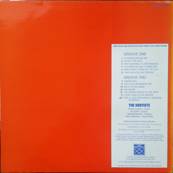 The Dentists -Some People Are On The Pitch They Think It's All Over It Is Now