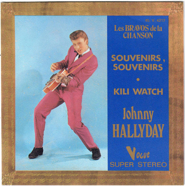 Johnny Hallyday -Souvenirs Souvenirs / Kili Watch