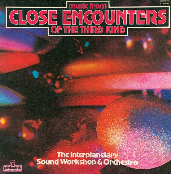 The Interplanetary Sound Workshop & Orchestra -Music From Close Encounters Of The Third Kind