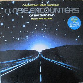 John Williams (4) -Close Encounters Of The Third Kind (Original Motion Picture Soundtrack)