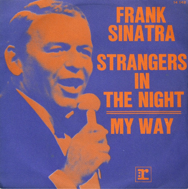 Frank Sinatra -Strangers In The Night / My Way