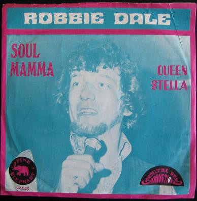 Robbie Dale -Soul Mamma / Queen Stella