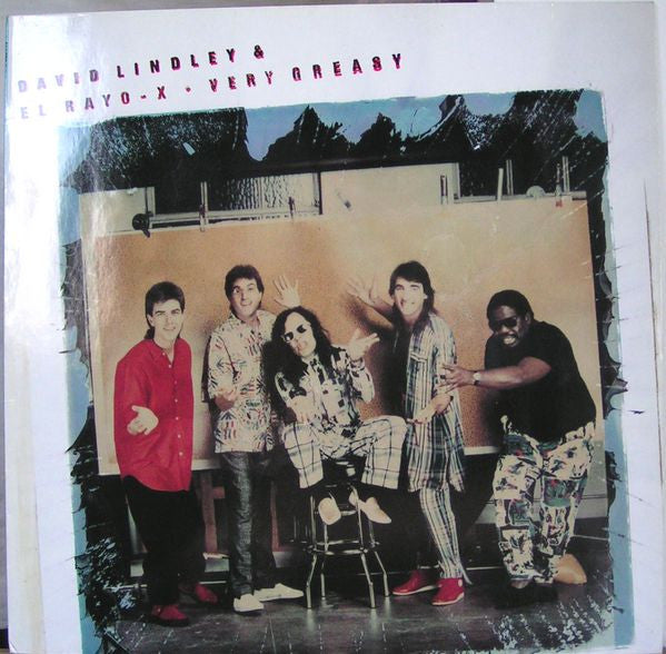 David Lindley And El Rayo-X -Very Greasy