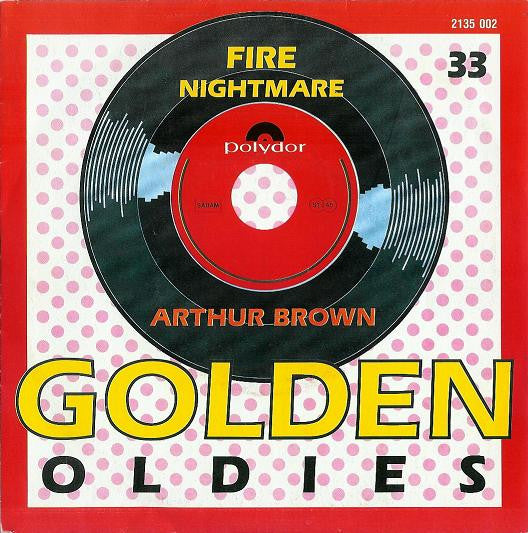 Arthur Brown, The Crazy World Of Arthur Brown -Fire / Nightmare