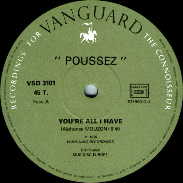 Poussez ! (Poo Say)* -You're All I Have / Boogie With Me