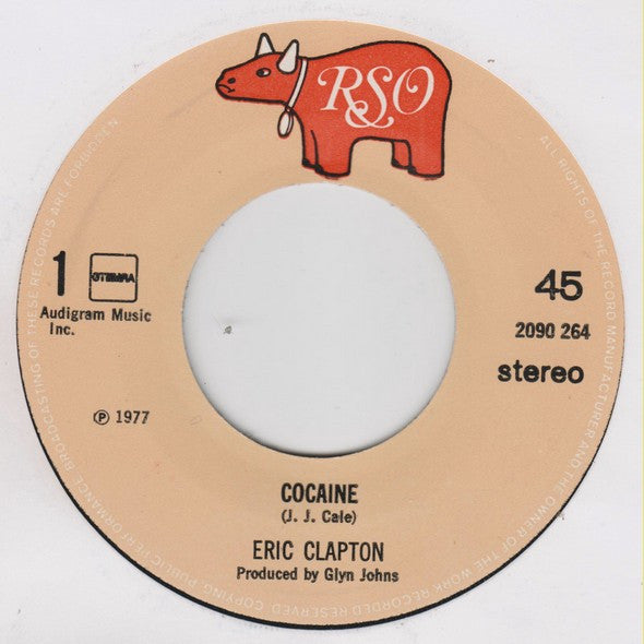 Eric Clapton -Cocaine / Lay Down Sally