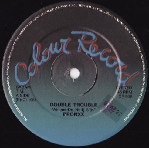 Bronxx -Double Trouble