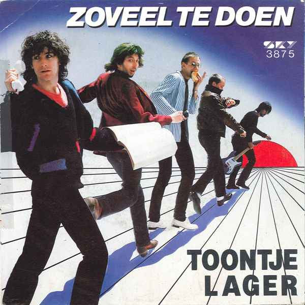 Toontje Lager -Zoveel Te Doen
