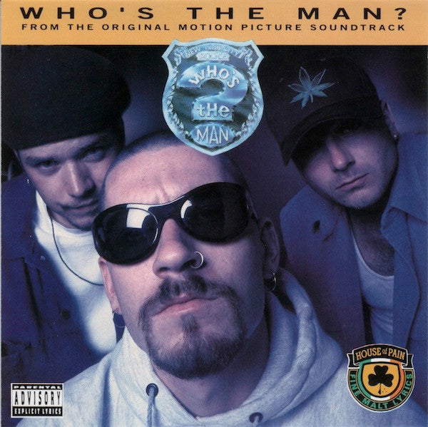 House Of Pain -Who's The Man?