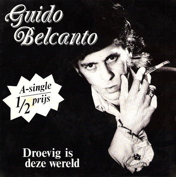 Guido Belcanto -Droevig Is Deze Wereld