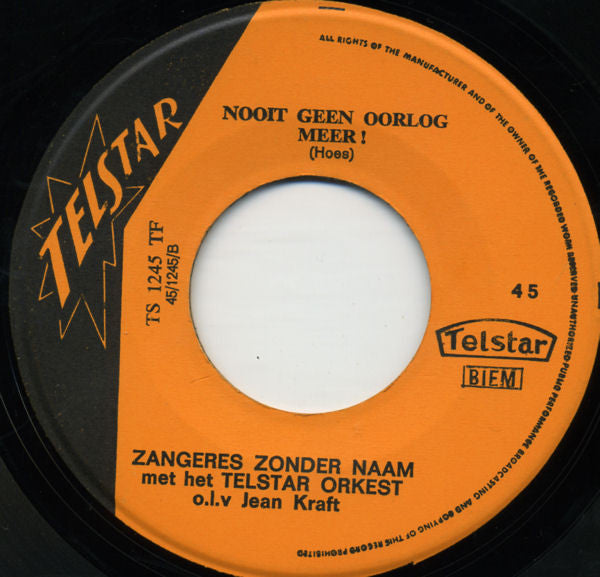 De Zangeres Zonder Naam* -Jongens Van Achttien Jaar! / Nooit Geen Oorlog Meer!
