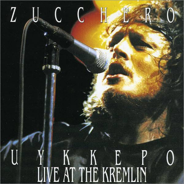Zucchero -Цуккеро Live At The Kremlin
