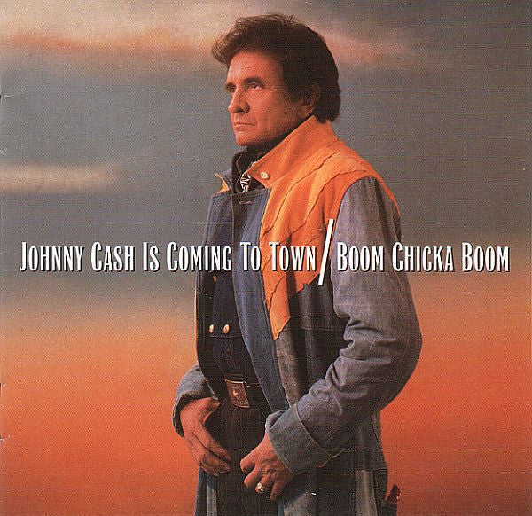 Johnny Cash -Johnny Cash Is Coming To Town / Boom Chicka Boom