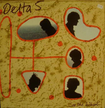 Delta 5 -See The Whirl