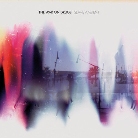 The War On Drugs -Slave Ambient