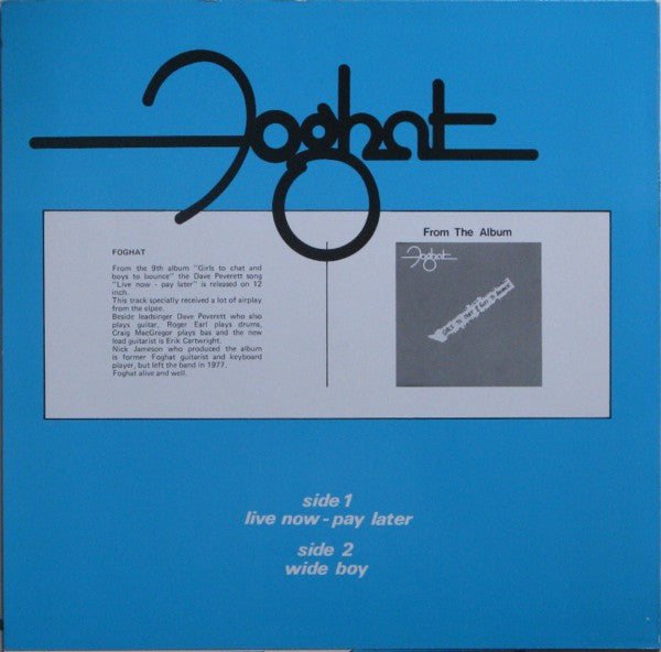 Foghat -Live Now - Pay Later