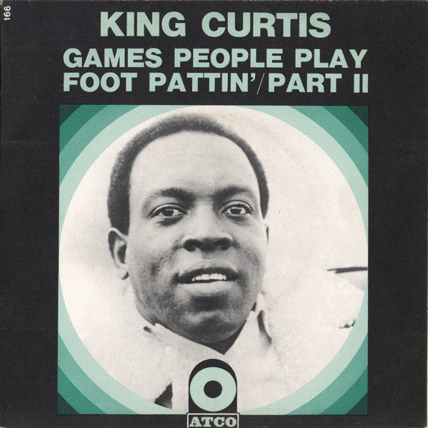 King Curtis -Games People Play / Foot Pattin' (Part II)