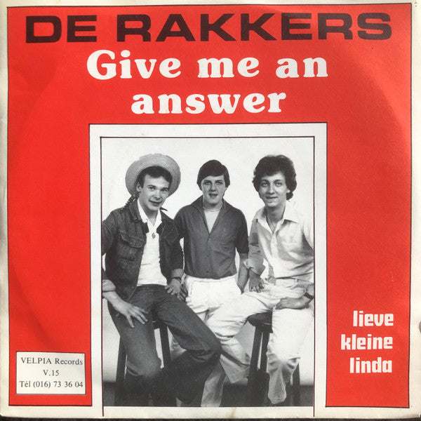 De Rakkers -Give Me An Answer