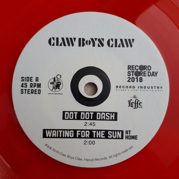 Claw Boys Claw -Dot Dot Dash + Waiting For The Sun (At Home) / Rosie