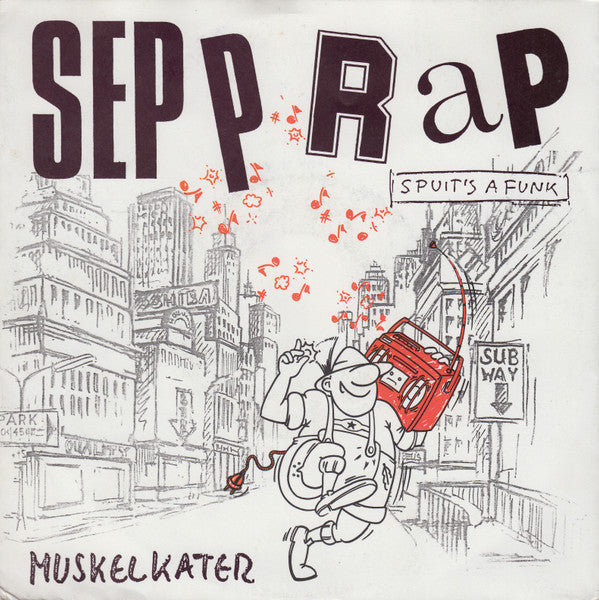 Muskelkater -Sepp Rap (Spuit's A Funk)