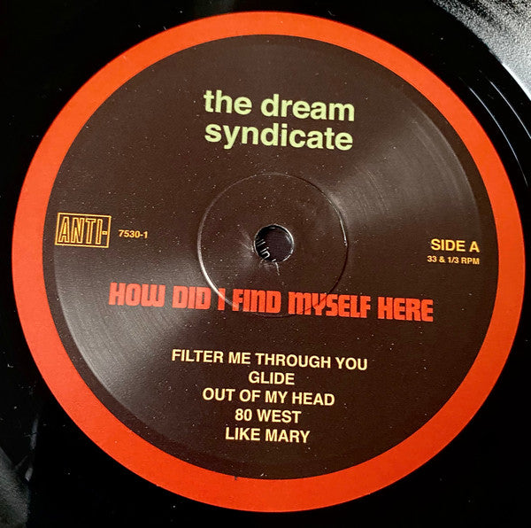 The Dream Syndicate -How Did I Find Myself Here?