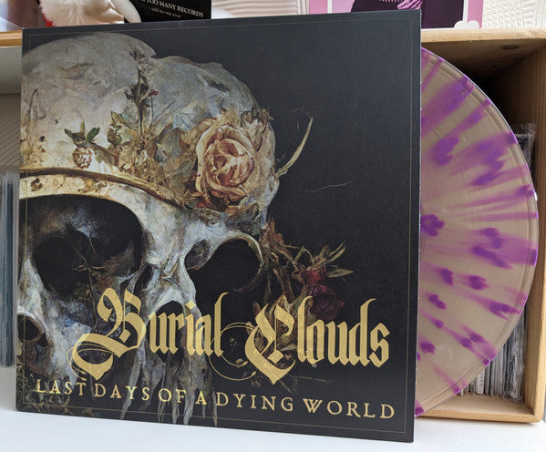 Burial Clouds -Last Days Of A Dying World