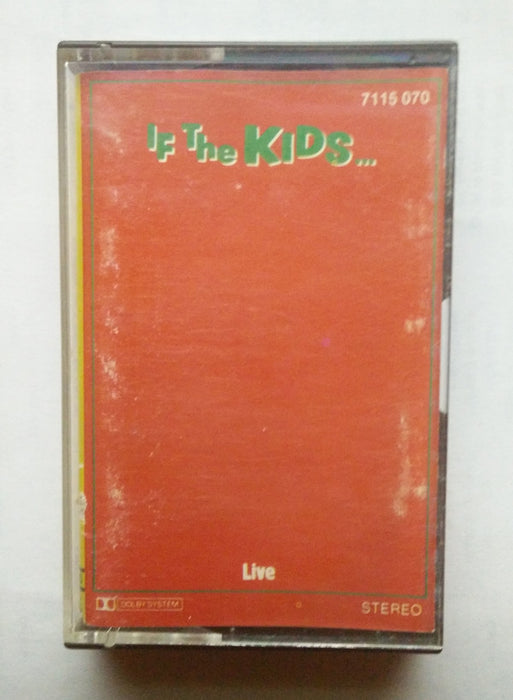 The Kids - If The Kids ... - Live