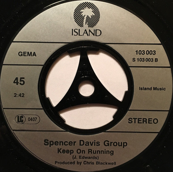 Spencer Davis Group* -Gimme Some Lovin' / Keep On Running