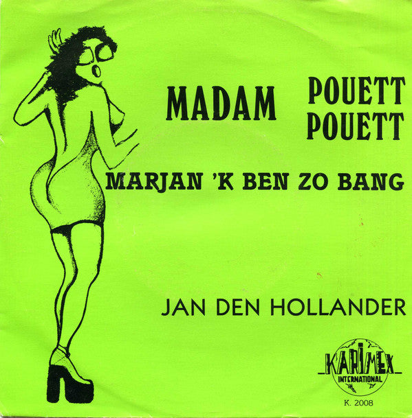 Jan Den Hollander - Madam Pouett Pouett / Marjan 'k Ben Zo Bang
