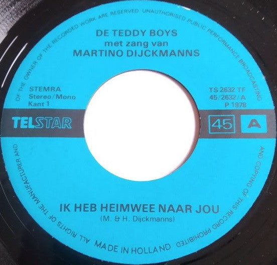 De Teddy Boys* Met Zang Van Martino Dijckmans* - Ik Heb Heimwee Naar Jou