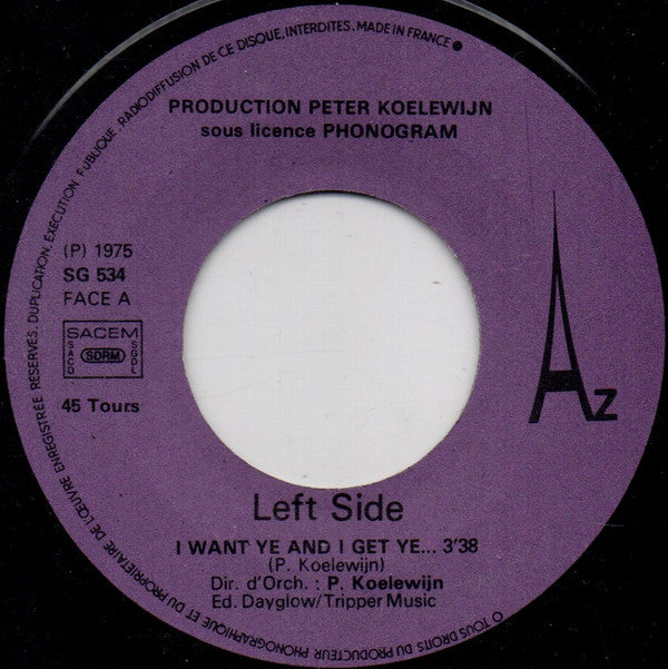 Left Side -I Want Ye And I Get Ye