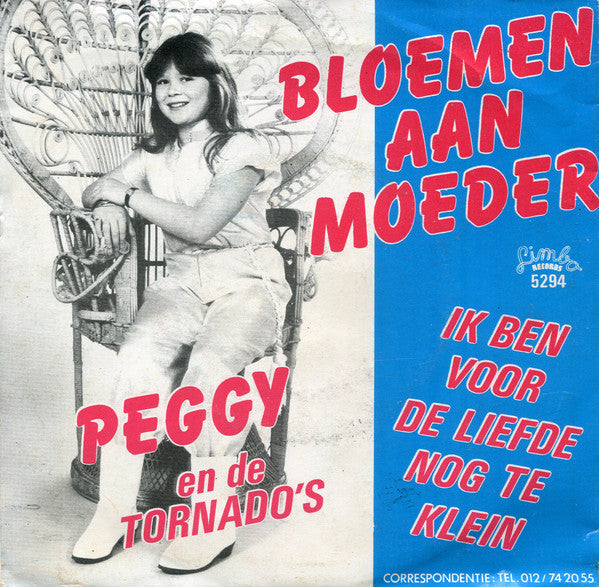 Peggy (16) & De Tornado's (3) -Bloemen Aan Moeder