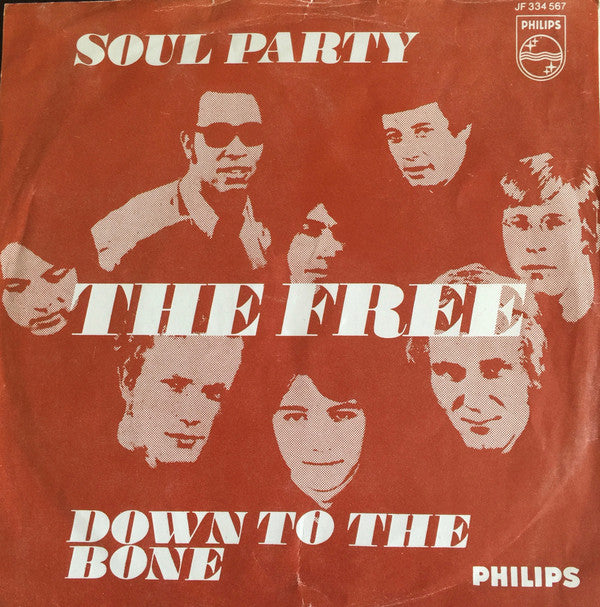 The Free (2) -Soul Party / Down To The Bone