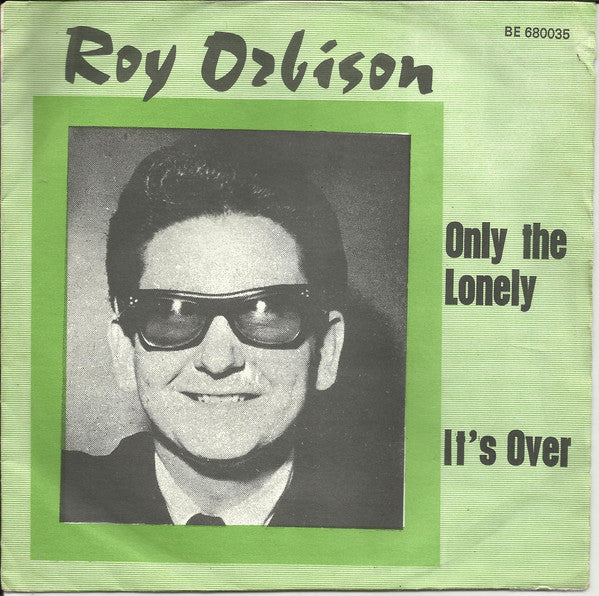 Roy Orbison -Only The Lonely / It's Over