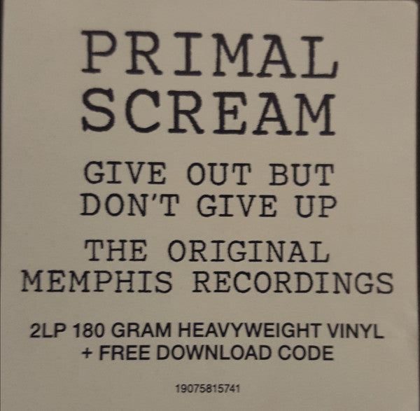 Primal Scream -Give Out But Don't Give Up (The Original Memphis Recordings)
