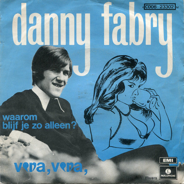 Danny Fabry -Vera Vera / Waarom Blijf Je Zo Alleen ?