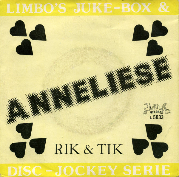 Rik & Tik* / Tommy* -Anneliese / Neem 't Met 'n Korreltje Zout
